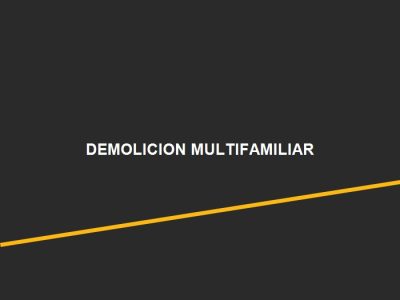 Demolición de Edificio Multifamiliar